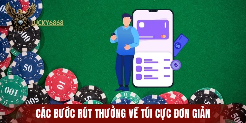 Các bước rút thưởng về túi cực đơn giản