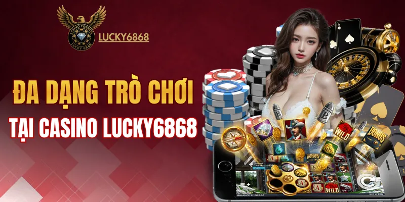 Đa dạng trò chơi sòng bài hấp dẫn tại LUCKY6868