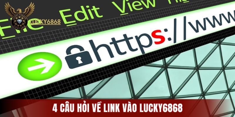 4 câu hỏi về link vào LUCKY6868