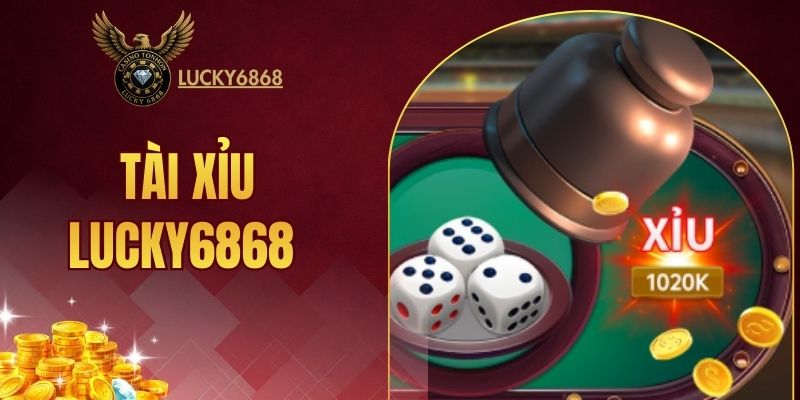 tài xỉu LUCKY6868