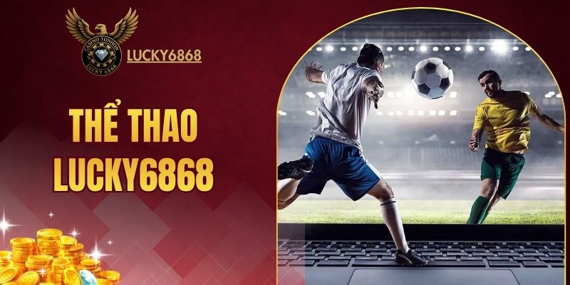 thể thao LUCKY6868