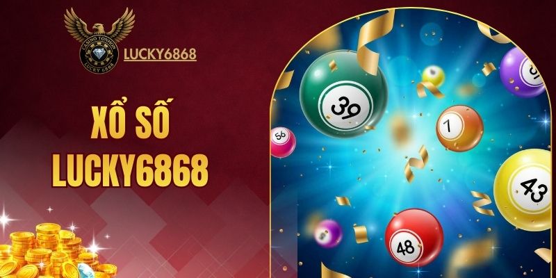 xổ số LUCKY6868